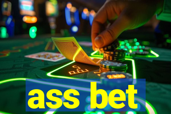 ass bet
